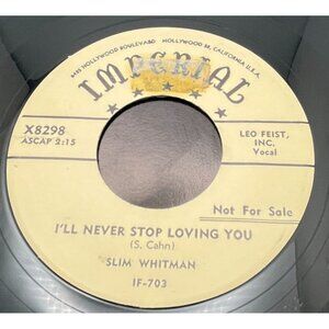 Slim Whitman I'll Never Stop Loving You / Take You Back Again 45 Country Promo